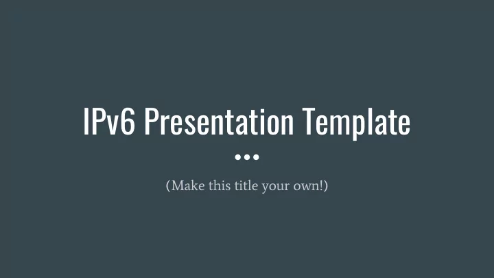 ipv6 presentation template