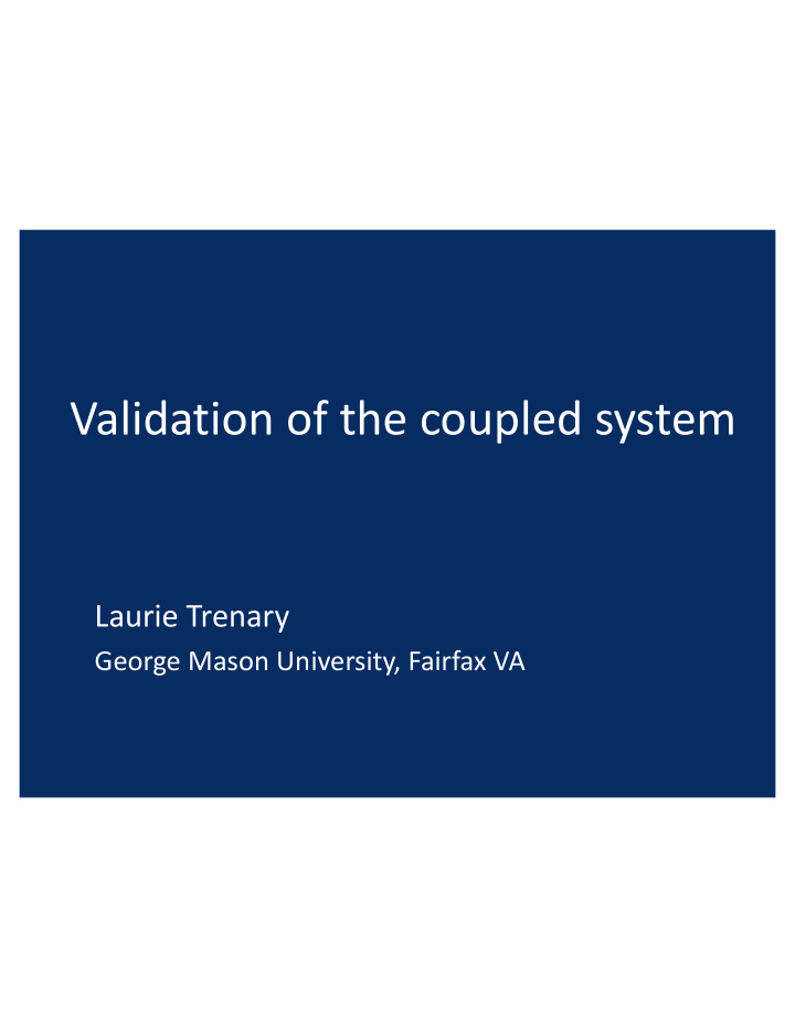 validation of the coupled system