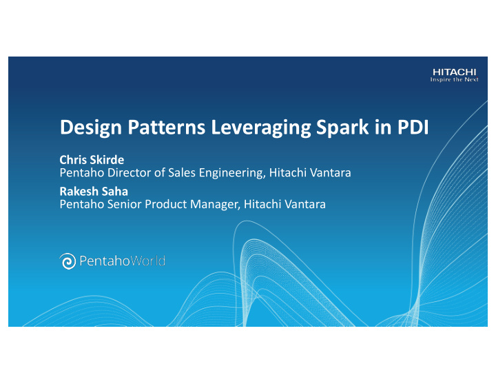 design patterns leveraging spark in pdi