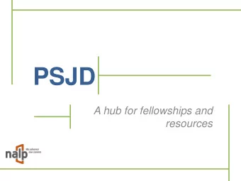PSJD  A hub for fellowships and  resources  PSJD  Resource Center  Postgraduate Fellowships