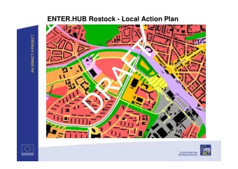 ENTER.HUB Rostock - Local Action Plan  1. City context  Definition of the initial problem/ policy