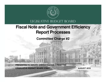Fiscal Note and Government Efficiency  Report Processes  Committee Charge #2  PRESENTED TO SENATE
