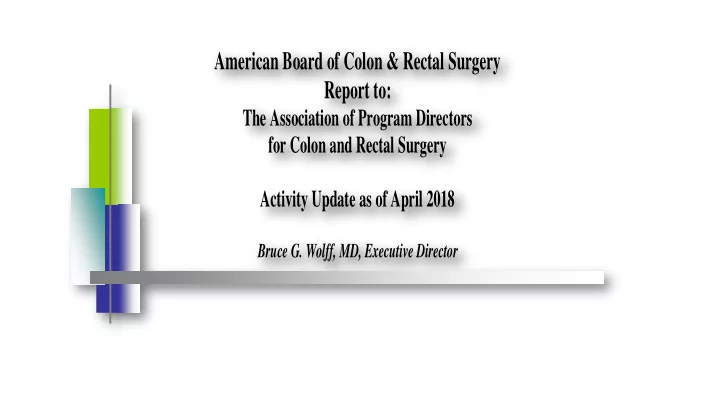 american board of colon amp rectal surgery report to