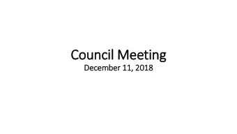 Council Meeting  December 11, 2018  Pre-Council Meeting  Review and discussion of  Agenda and