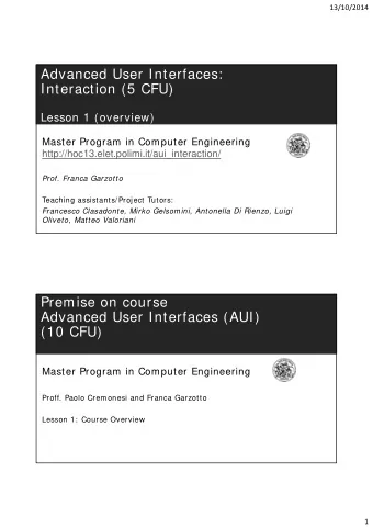Advanced User Interfaces:  Interaction (5 CFU)  Lesson 1 (overview)  Master Program in Computer