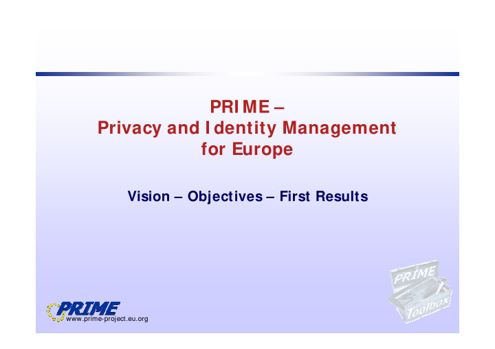 pri me privacy and i dentity management for europe