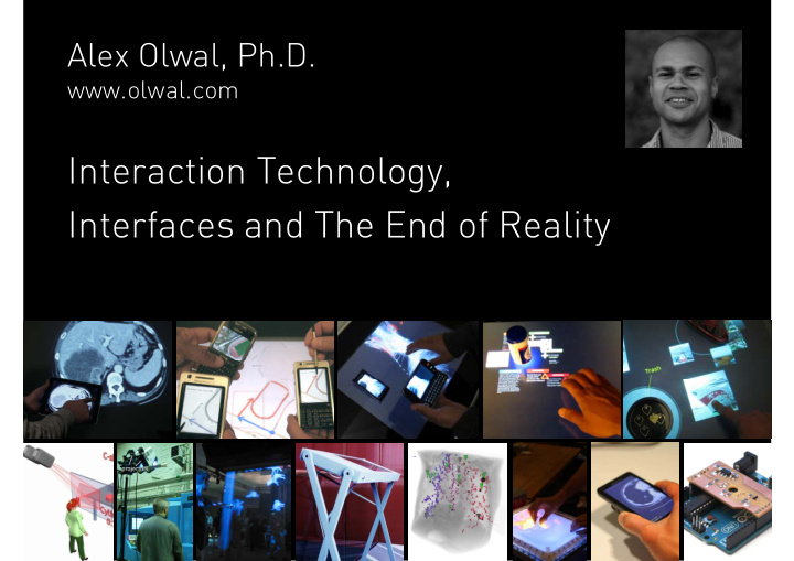 interaction technology interfaces and the end of reality