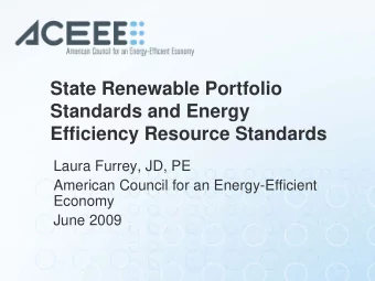 State Renewable Portfolio  Standards and Energy  Efficiency Resource Standards  Laura Furrey, JD,