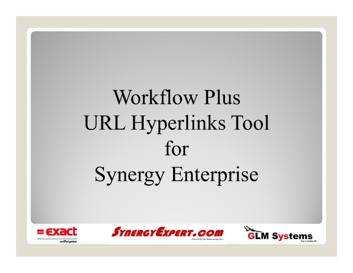 workflow plus url hyperlinks tool for synergy enterprise