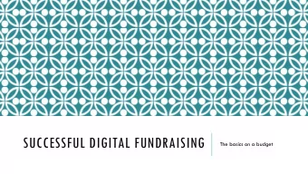 SUCCESSFUL DIGITAL FUNDRAISING  The basics on a budget  ABOUT ME  Former lecturer at Hypermedia