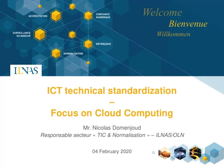 bienvenue ict technical standardization focus on cloud
