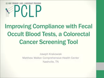 Occult Blood Tests, a Colorectal  Cancer Screening Tool  Joseph Krakowiak  Matthew Walker