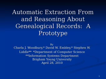 Automatic Extraction From  Automatic Extraction From  and Reasoning About  and Reasoning About