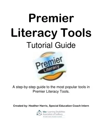 Premier  Literacy Tools  Tutorial Guide  A step-by-step guide to the most popular tools in  Premier