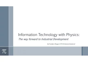 Information  Technology  with  Physics:  The  way  forward  to  Industrial  Development  By