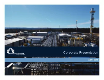 Corporate Presentation  April 2015  Future Oriented Information  (See additional advisories at the