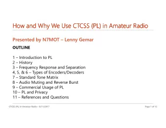 How and Why We Use CTCSS (PL) in Amateur Radio  How and Why We Use CTCSS (PL) in Amateur Radio  How