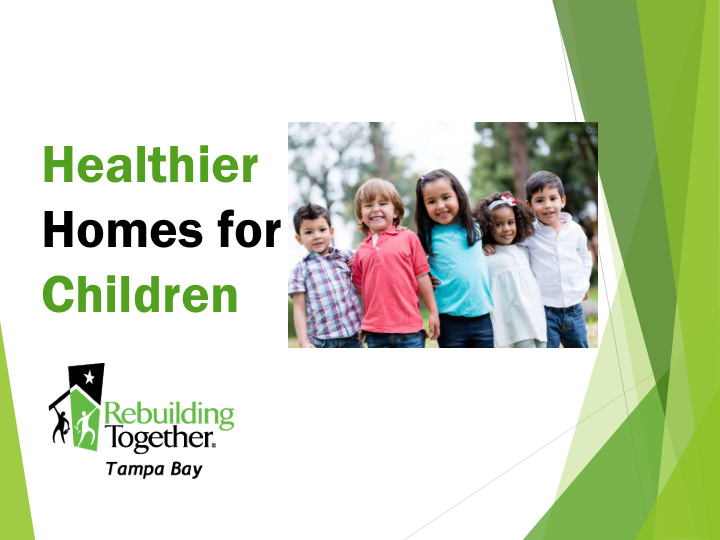 healthier homes for children today s goals