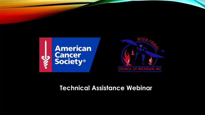 technical assistance webinar provider client reminder and