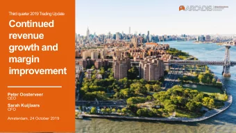 Continued  revenue  growth and  margin  improvement  Peter Oosterveer  CEO  Sarah Kuijlaars  CFO