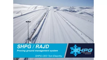 SHPG / RAJD  Proving ground management system  SHPG CEO Tom Elworthy  Snow and ice flats, handling