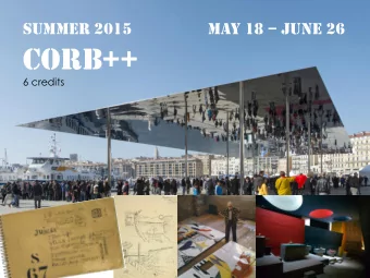 ARCH 456 Le Corbusier in Context  3 cr.  A Study of the architecture, painting, sculpture, applied