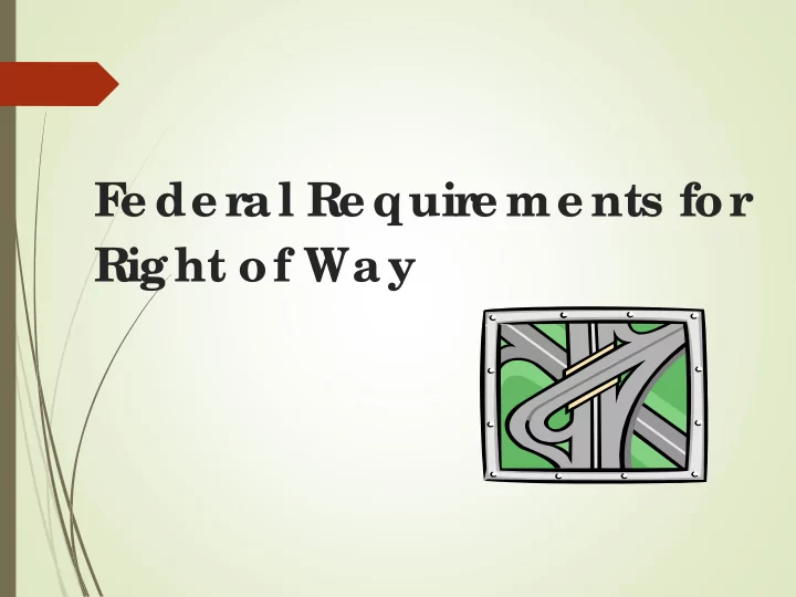 f e de r al re quir e me nts for right of way training
