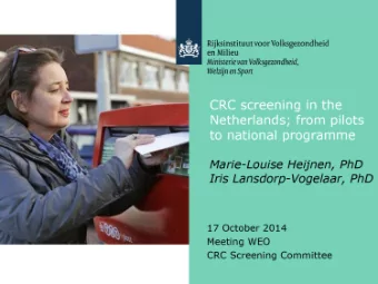 C  R  C  s  c  r  e  e  n  i  n  g  i  n  t  h  e  N  e  t  h  e  r  l  a  n  d  s  ;  f  r  om  p