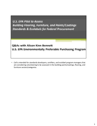 Call is intended for standards developers, certifiers, and ecolabel program managers that   are