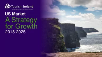 A Strategy  for Growth  2018-2025  Niall  Gibbons  Chief Executive  Brendan Griffin TD  Minister
