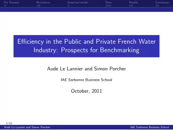 Efficiency in the Public and Private French Water  Industry: Prospects for Benchmarking  Aude Le