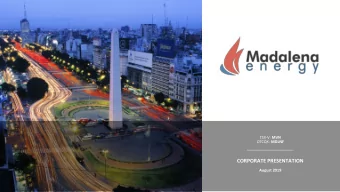 CORPORATE PRESENTATION  August 2019  Advisories  Forward-Looking Statements or Information  Certain