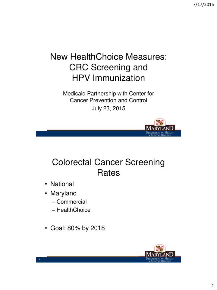 new healthchoice measures crc screening and hpv