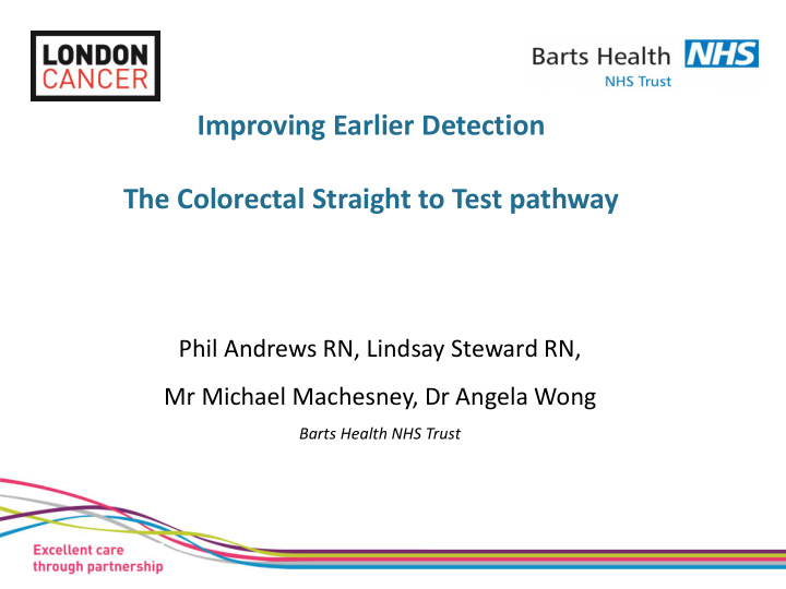 the colorectal straight to test pathway