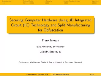 Securing Computer Hardware Using 3D Integrated  Circuit (IC) Technology and Split Manufacturing