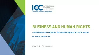 BUSINESS AND HUMAN RIGHTS  Commission on Corporate Responsibility and Anti-corruption  by Viviane