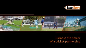 Harness the power  of a cricket partnership  Are you looking to  Increase brand awareness?
