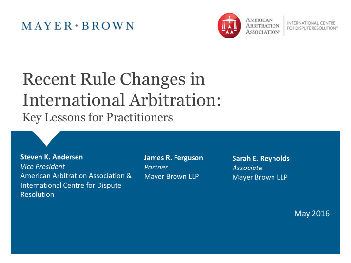 recent rule changes in international arbitration