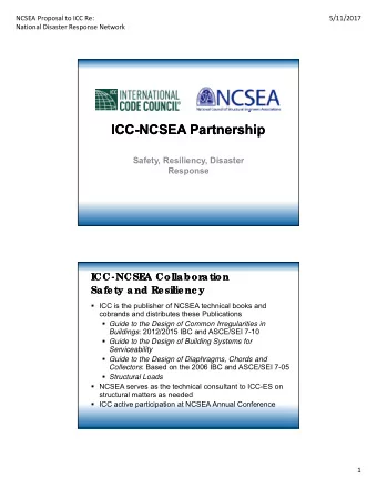 ICC-NCSEA Partnership  ICC-NCSEA Partnership  Safety, Resiliency, Disaster  Response  ICC- NCSE