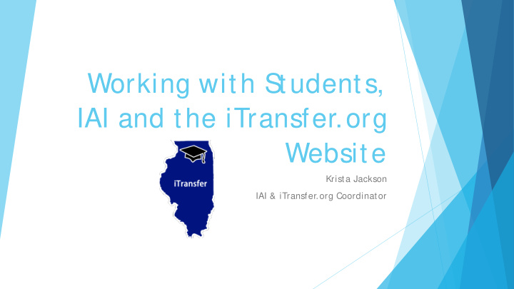 working with s tudents iai and the itransfer org website