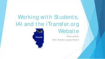 Working with S  tudents,  IAI and the iTransfer.org  Website  Krista Jackson  IAI &amp;