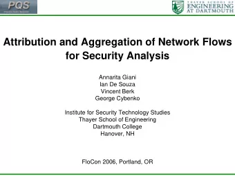 Attribution and Aggregation of Network Flows  for Security Analysis  Annarita Giani  Ian De Souza
