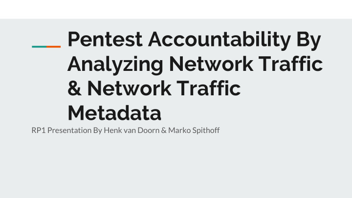 pentest accountability by analyzing network traffic