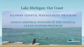 Lake Michigan: Our Coast  ILLINOIS  COASTAL MANAGEMENT  PROGRAM  ONSITE DISPOSAL SYSTEMS IN THE