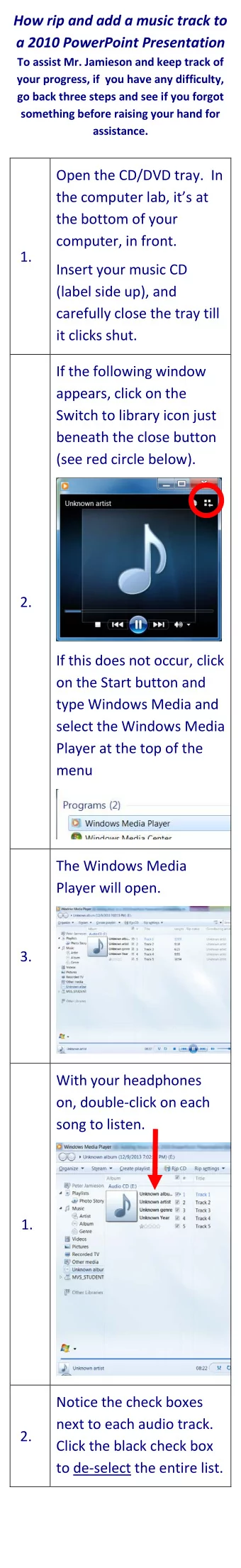 How rip and add a music track to a 2010 PowerPoint Presentation  To assist Mr. Jamieson and keep