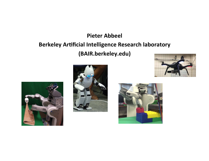 pieter abbeel berkeley ar ficial intelligence research