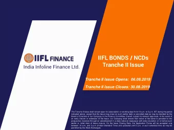 IIFL BONDS / NCDs  Tranche II Issue  PRESENTATION TITLE IN  India Infoline Finance Ltd.  ARIAL