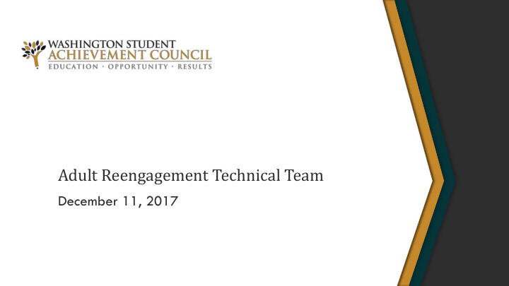 adult reengagement technical team