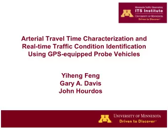 Arterial Travel Time Characterization and  Real-time Traffic Condition Identification Using