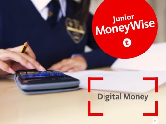 MoneyWise  Digital Money  01  Who  am I?  02  s  m  i  A a  To look at the growing variety of  ways